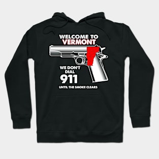 Welcome To Vermont 2nd Amendment Funny Gun Lover Owner Hoodie